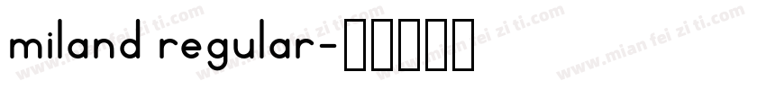 miland regular字体转换